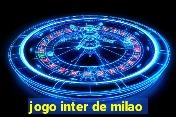 jogo inter de milao