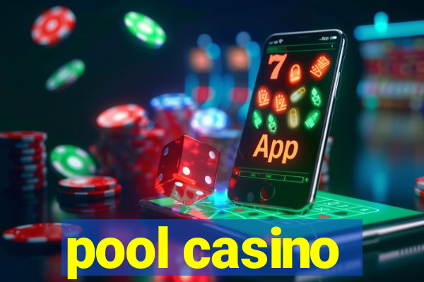 pool casino