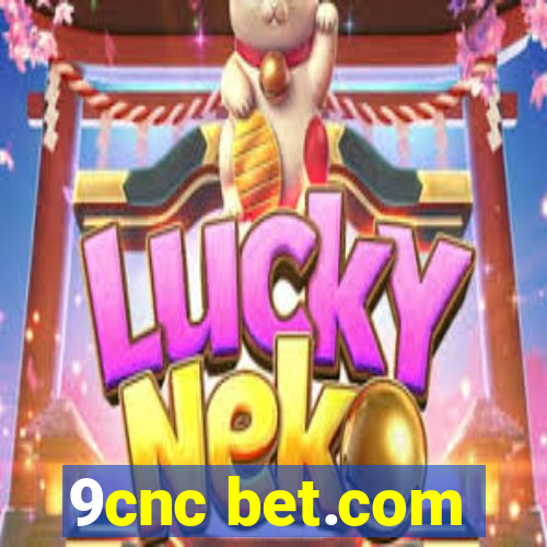 9cnc bet.com