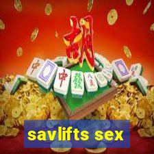 savlifts sex