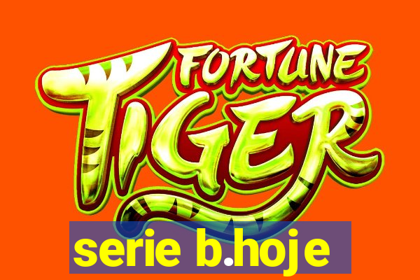 serie b.hoje