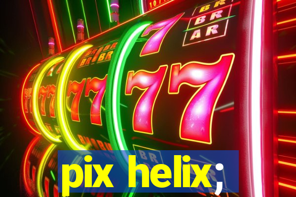 pix helix;