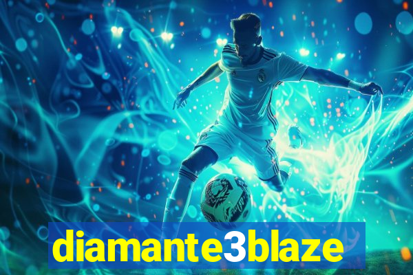 diamante3blaze