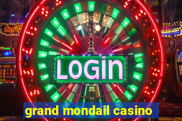 grand mondail casino