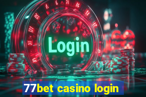 77bet casino login