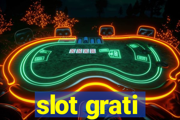 slot grati