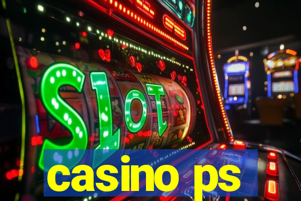 casino ps