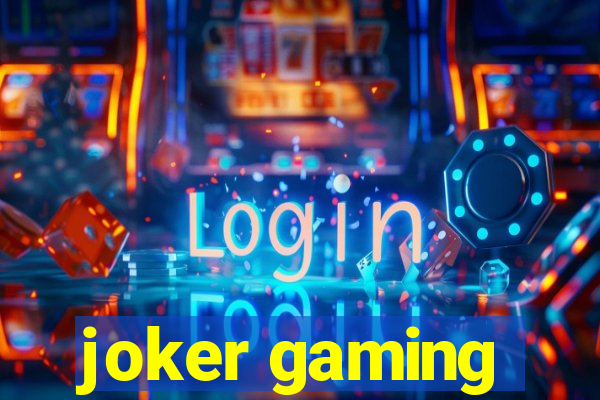 joker gaming