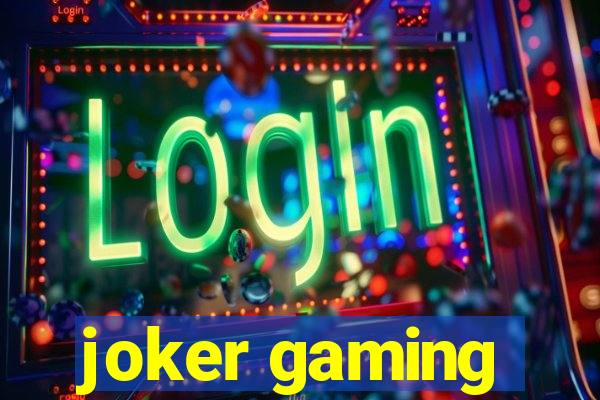 joker gaming