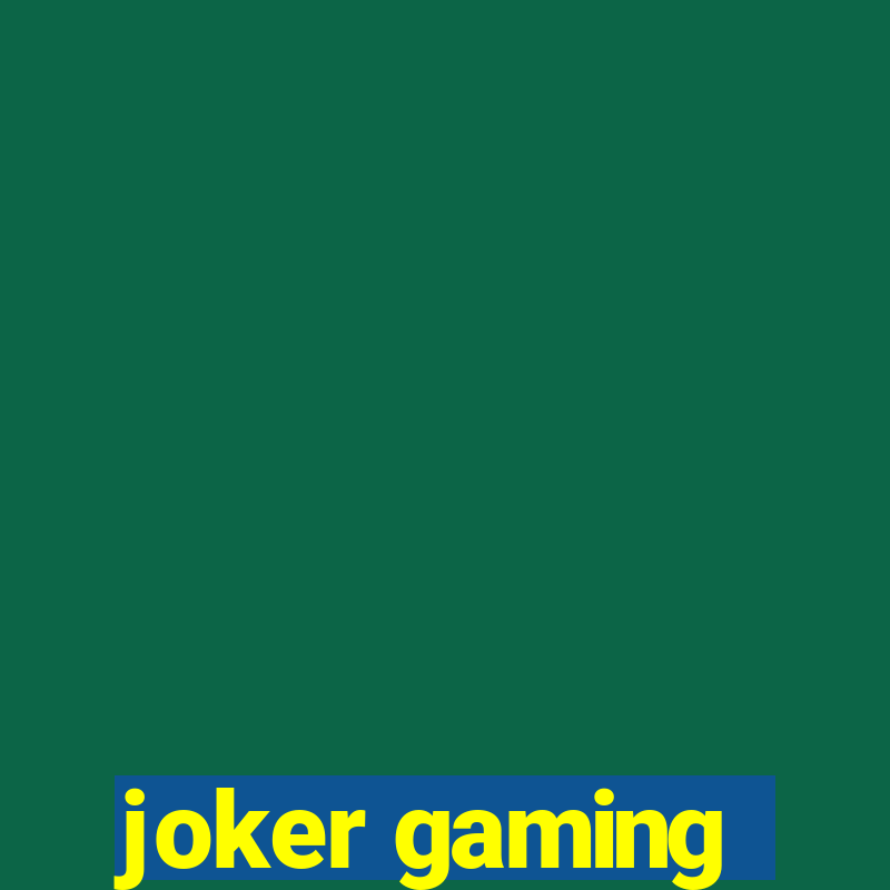 joker gaming