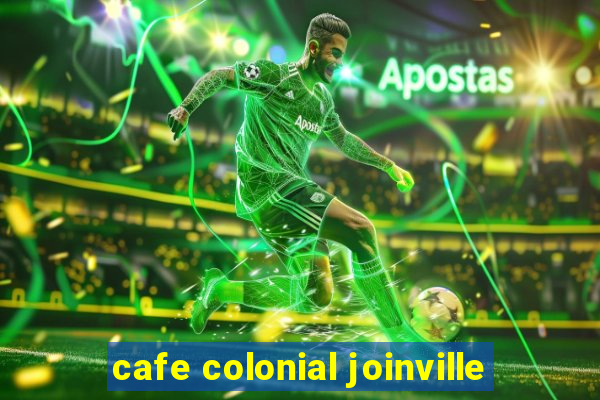 cafe colonial joinville