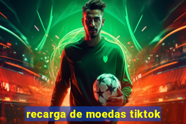 recarga de moedas tiktok