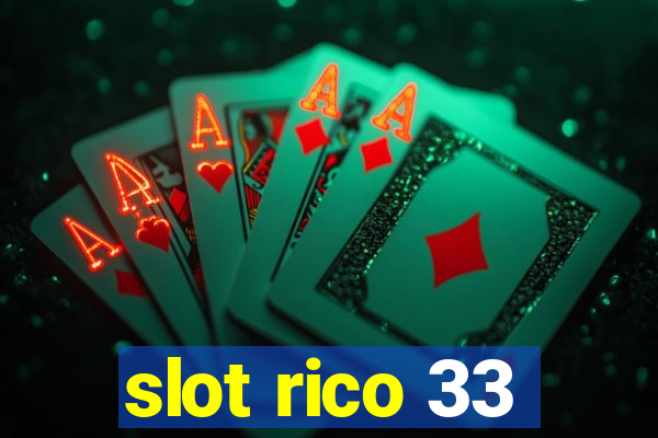 slot rico 33