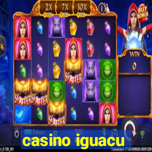 casino iguacu