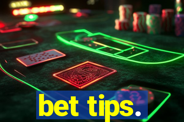 bet tips.