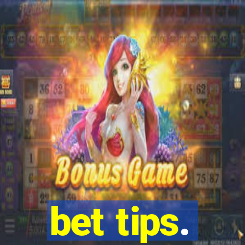 bet tips.