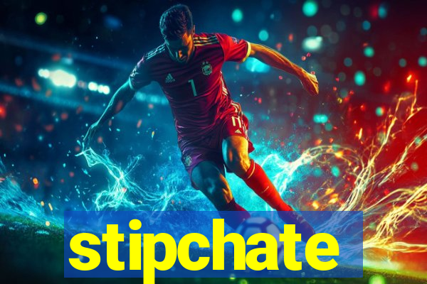 stipchate