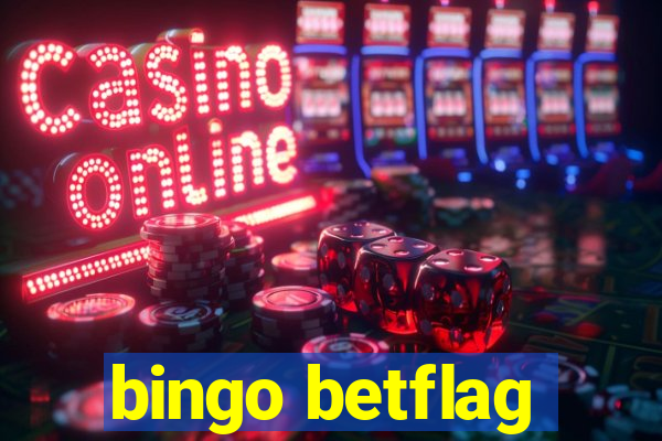 bingo betflag