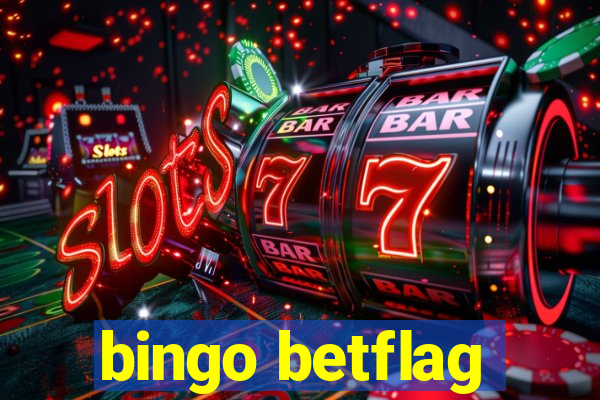 bingo betflag