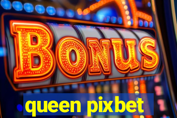 queen pixbet