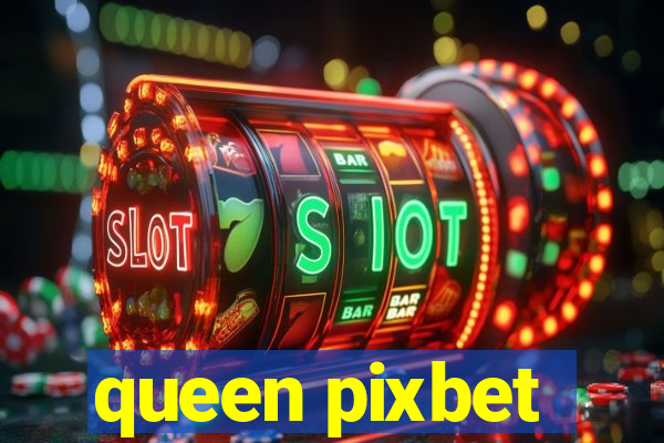 queen pixbet