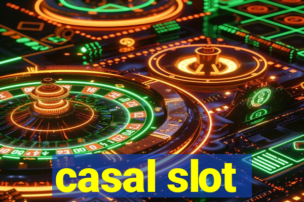 casal slot