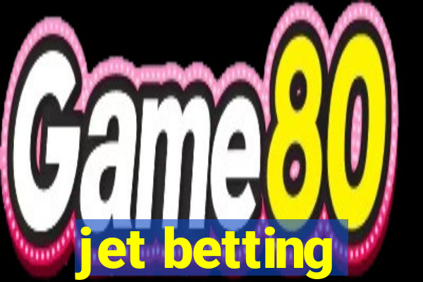 jet betting