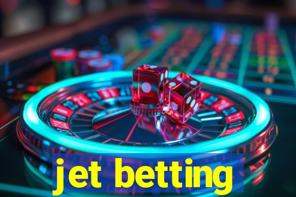 jet betting