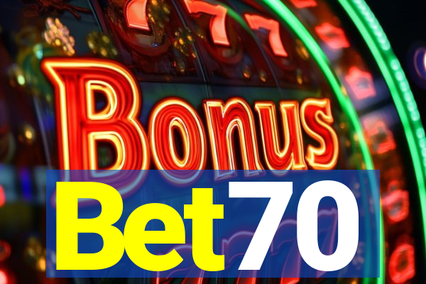 Bet70