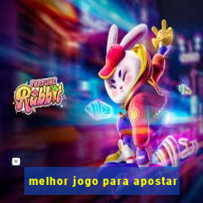 melhor jogo para apostar