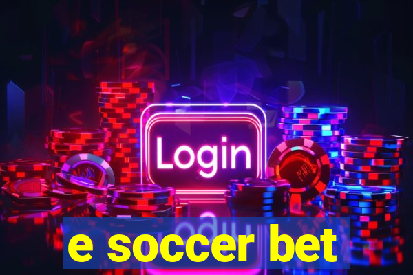 e soccer bet