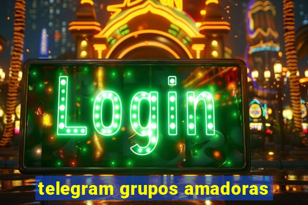 telegram grupos amadoras