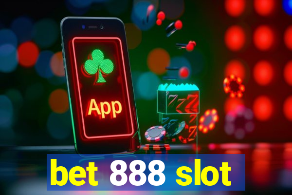 bet 888 slot