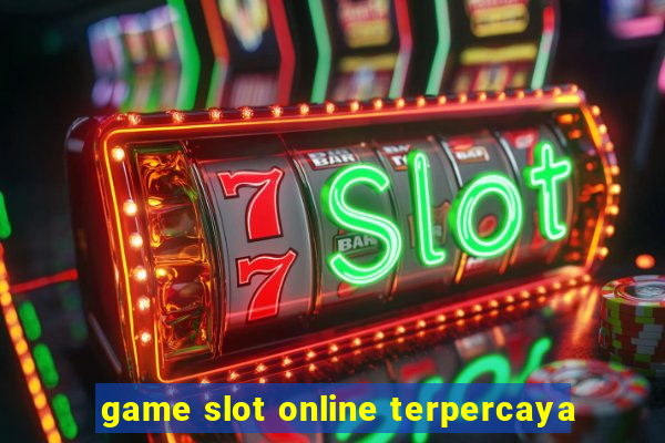 game slot online terpercaya