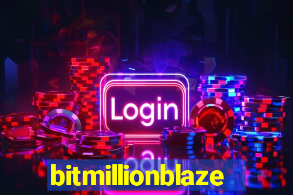 bitmillionblaze