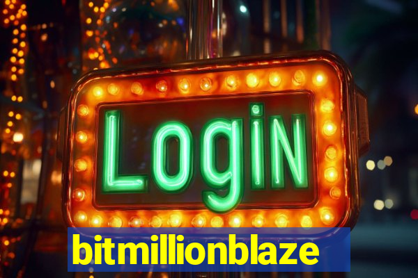 bitmillionblaze