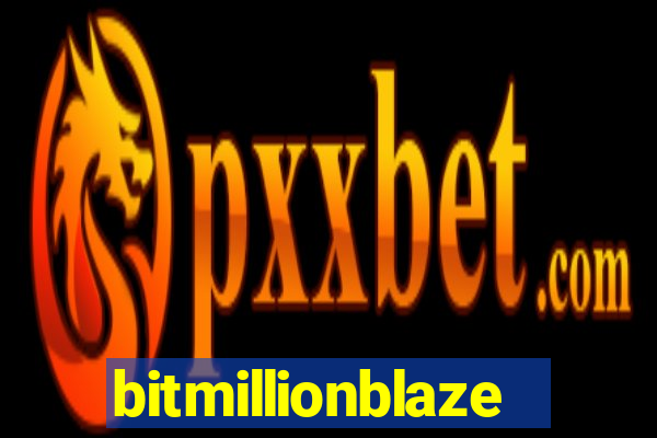 bitmillionblaze