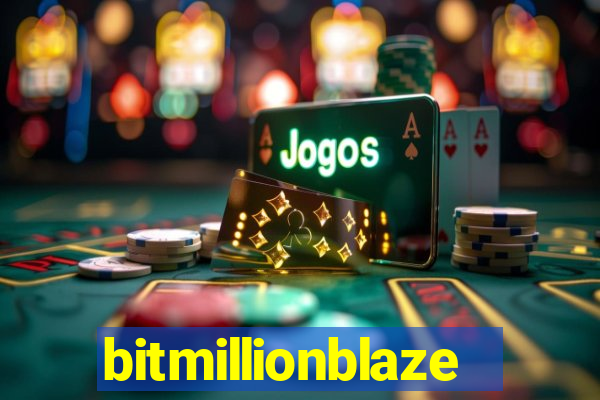 bitmillionblaze