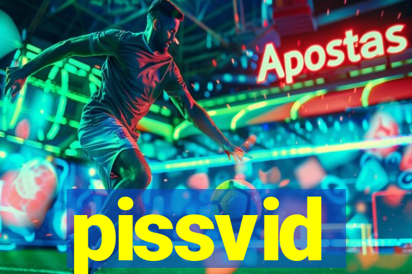 pissvid