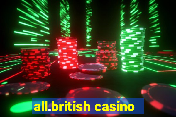 all.british casino