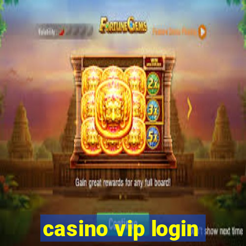 casino vip login