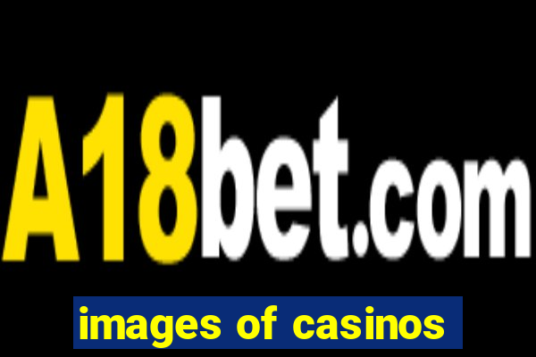 images of casinos