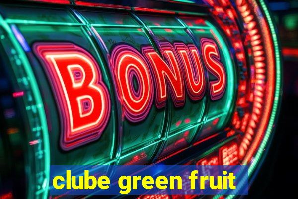 clube green fruit