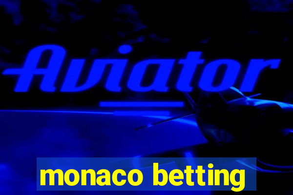 monaco betting