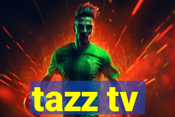 tazz tv