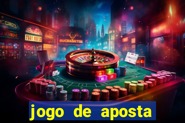 jogo de aposta ganha dinheiro