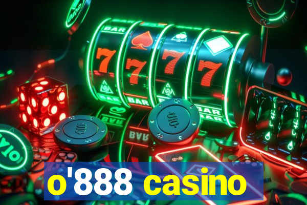 o'888 casino