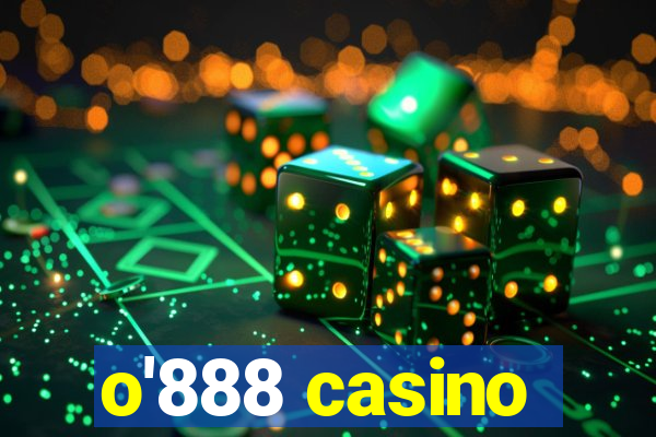 o'888 casino