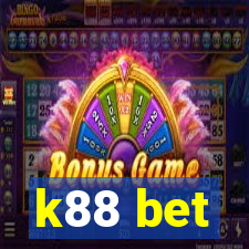 k88 bet