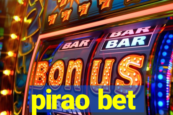 pirao bet